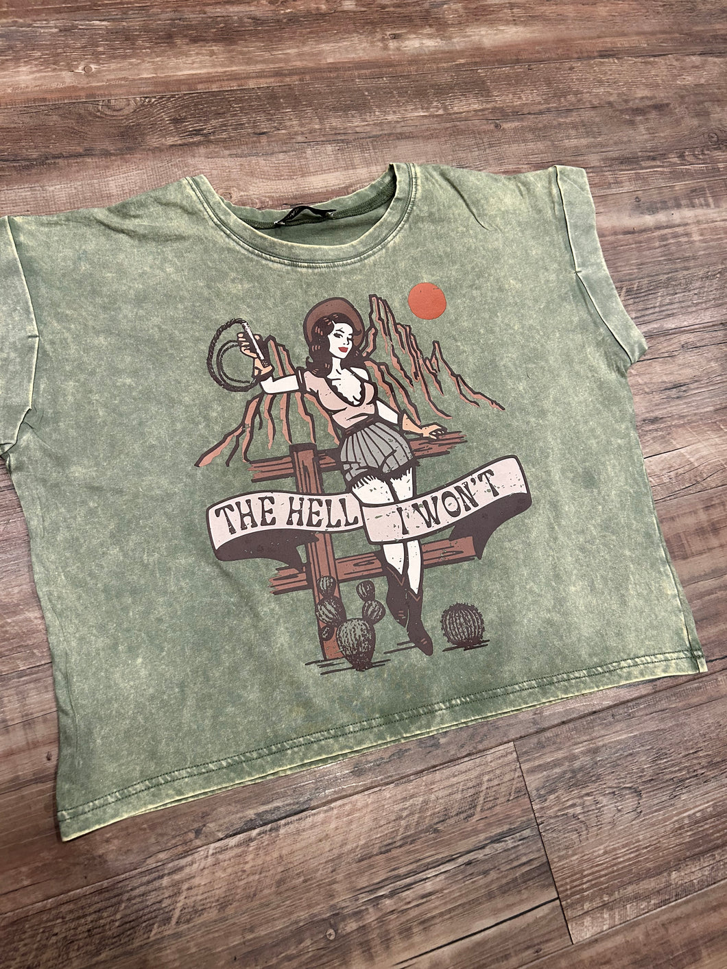 Olive green acid wash the hell I won’t pin up cowgirl t-shirt