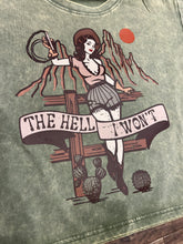 Load image into Gallery viewer, Olive green acid wash the hell I won’t pin up cowgirl t-shirt
