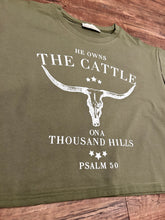 Load image into Gallery viewer, Olive green steer head he owns the cattle on a thousand hills psalm 50 western t-shirt
